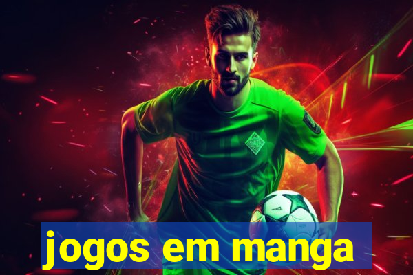 jogos em manga